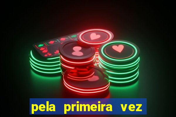 pela primeira vez livro gestor pdf